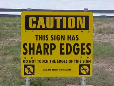 Catuion: This Sign has sharp edges