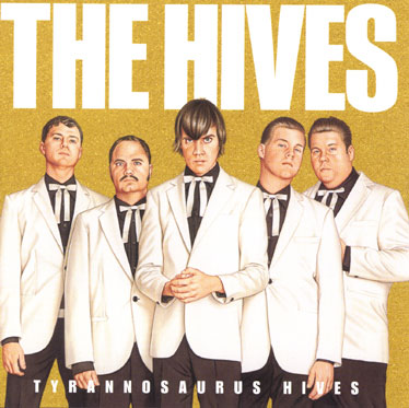 The Hives "Tyrannosaurus Hives" album cover